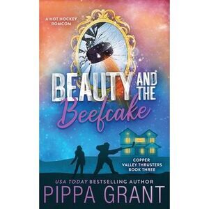Beauty and the Beefcake -- Pippa Grant